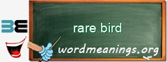 WordMeaning blackboard for rare bird